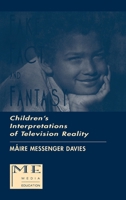 Fake, Fact, and Fantasy: Children's Interpretations of Television Reality (Communication Series) 0805820477 Book Cover