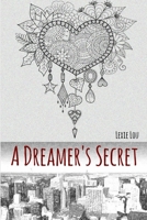 A Dreamer's Secret 0692707158 Book Cover