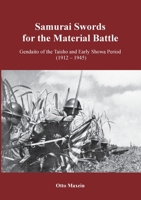 Samurai Swords for the Material Battle: Gendaito of the Taisho and Early Showa Period 3753471410 Book Cover