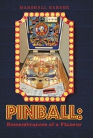 Pinball: Remembrances of a Flaneur 1665795166 Book Cover