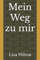 Mein Weg zu mir B09DZSFJXP Book Cover