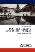 Duties and Leadership Styles of School Principals: A Survey in Madras in India 3846516252 Book Cover