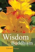 Wisdom in Buddhism 1777153913 Book Cover