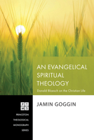 An Evangelical Spiritual Theology (Princeton Theological Monograph) B0G5HCRVLF Book Cover