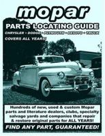Mopar / Chrysler / Dodge / Plymouth / DeSoto / Truck Parts Locating Guide 1891752154 Book Cover