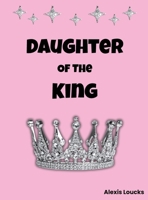 Daughter of the King B0GR62DVPD Book Cover