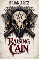Raising Cain B0H6Y12B1L Book Cover