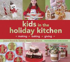 Kids in the Holiday Kitchen 0811861392 Book Cover