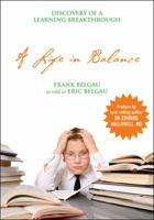 A Life in Balance: Discovery of a Learning Breakthrough 1432742078 Book Cover
