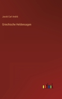 Griechische Heldensagen 3846009296 Book Cover