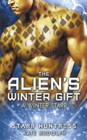 The Alien's Winter Gift 1731228597 Book Cover