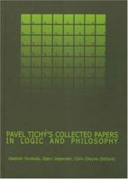 Pavel Tichy's Collected Papers in Logic And Philosophy 1877276987 Book Cover