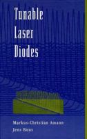 Tunable Laser Diodes (Artech House Optoelectronics Library) 0890069638 Book Cover