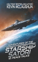 Peace Talks (Adventures of the Starship Satori) B0FDVJBF6K Book Cover
