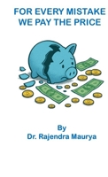 For Every Mistake We Pay the Price B0FV3V6R89 Book Cover