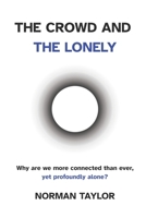 The Crowd and the Lonely 1036991148 Book Cover