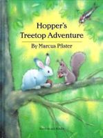 Hopper's Treetop Adventure 1558586806 Book Cover