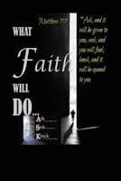 What Faith Will Do 154464583X Book Cover