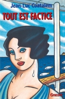 Tout est factice 2246508118 Book Cover