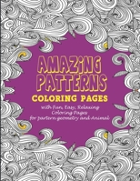 Amazing patterns: :Coloring pages with Fun, Easy, Relaxing Coloring Pages for partern geometry and Animal B08HS5K2S4 Book Cover