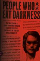 People Who Eat Darkness: The Fate of Lucie Blackman 0099502550 Book Cover