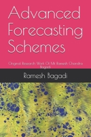 Advanced Forecasting Schemes: Original Research Work Of Mr. Ramesh Chandra Bagadi 1699034974 Book Cover