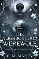 The Neighborhood Werewolf (The Neighborhood Series) B0GS9491ZZ Book Cover