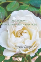 Reflections of Peace, Friendship and Hope: The Peace Chapel at the International Peace Garden 1970-2020 1657306569 Book Cover