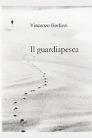 Il guardiapesca B0BXN7K2XV Book Cover