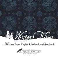 The Winter Blues: Weavers and Christmas Traditions from England, Ireland, and Scotland 1466385774 Book Cover