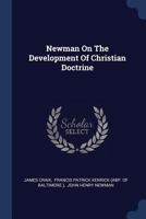 Newman On The Development Of Christian Doctrine 1377193217 Book Cover