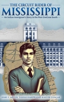 The Circuit Rider of Mississippi: An Indian Immigrant’s Story in the Post-JimCrow South B0DXCJ3HPB Book Cover