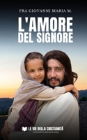 L'amore del Signore (Italian Edition) B0C9SGWZMG Book Cover