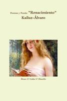 Poemas y Poesia: Renacimiento: Kailuz-Álvaro 1519123930 Book Cover