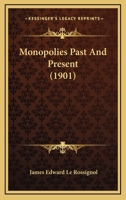 Monopolies Past and Present 1120007801 Book Cover
