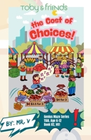 Toby and Friends - Toby and the Cost of Choices: Learning About Money Through Real-Life Lessons B0GZPTB4PL Book Cover