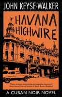 Havana Highwire 0727850733 Book Cover
