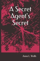 Secret Agent's Secret B086PLB57M Book Cover
