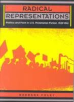 Radical Representations: Politics and Form in U.S. Proletarian Fiction, 1929-1941 (Post-Contemporary Interventions) 0822313944 Book Cover