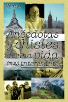 Anécdotas y chistes de una vida (muy) interesante (Spanish Edition) B0DPSX939M Book Cover