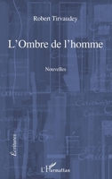 L'Ombre de l'homme 2296547699 Book Cover
