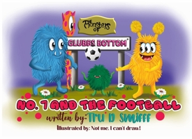 No.7 And The Football (The Monsters Of Glubbs Bottom) 1739417623 Book Cover