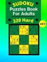 Hard Sudoku Puzzle Book For Adults: 320 Hard Sudoku Puzzles For Adults - 4 puzzles on each page - Vol.3 B091WL6C57 Book Cover