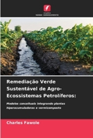 Remediação Verde Sustentável de Agro-Ecossistemas Petrolíferos (Portuguese Edition) 6209757987 Book Cover
