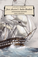 Jane Austen's Sailor Brothers: Annotated Edition B0FT1J7598 Book Cover