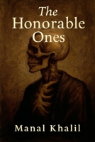 The Honorable Ones B0GJRYLMMJ Book Cover