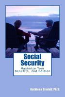 Social Security: Maximize Your Benefits 1475089457 Book Cover