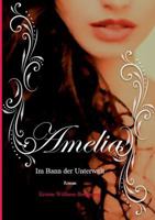 Amelia: Im Bann der Unterwelt Band II 3752805390 Book Cover