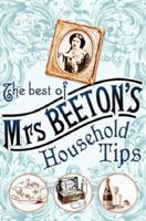 The Best of Mrs Beeton's Household Tips 0304368288 Book Cover