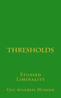 Thresholds: Studied Liminality 153325169X Book Cover